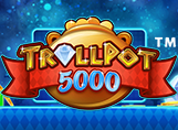 'Trollpot 5000'